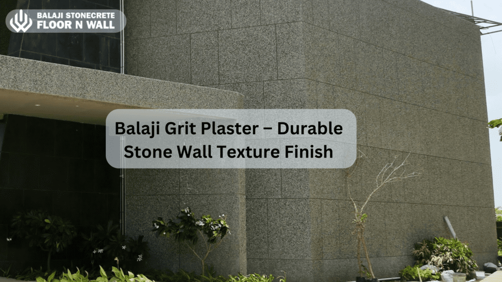 Balaji Grit Plaster – Durable Stone Wall Texture Finish